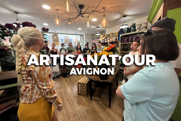 ArtisanaT’our Avignon : un parcours initiatique en plein cœur du centre-ville