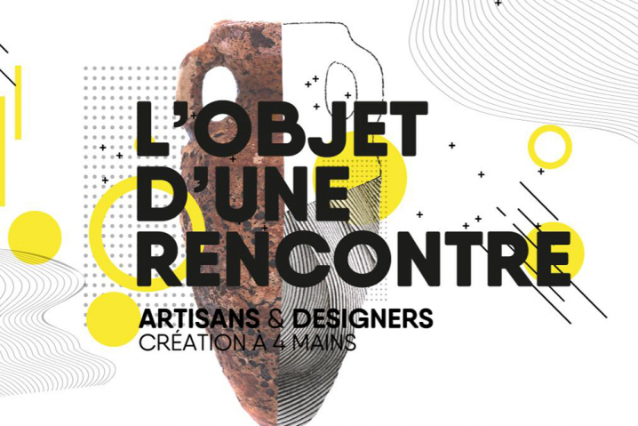 Exposition "L'Objet d'une rencontre" - Rencontre entre designers et artisans d'art