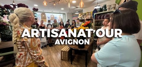 ArtisanaT’our Avignon : un parcours initiatique en plein cœur du centre-ville